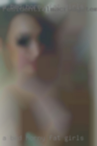 A bed What types hot pussy gallery horny fat girls.