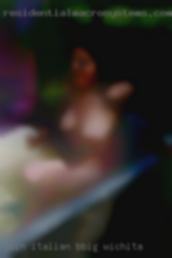 Join italian bbig tits hariy pussy in Wichita.